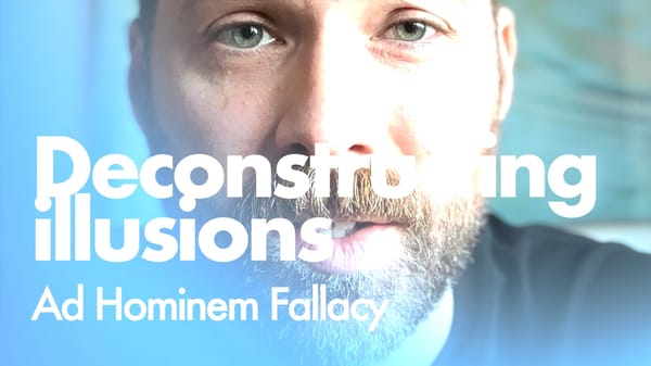 Deconstructing Illusions: Ad Hominem